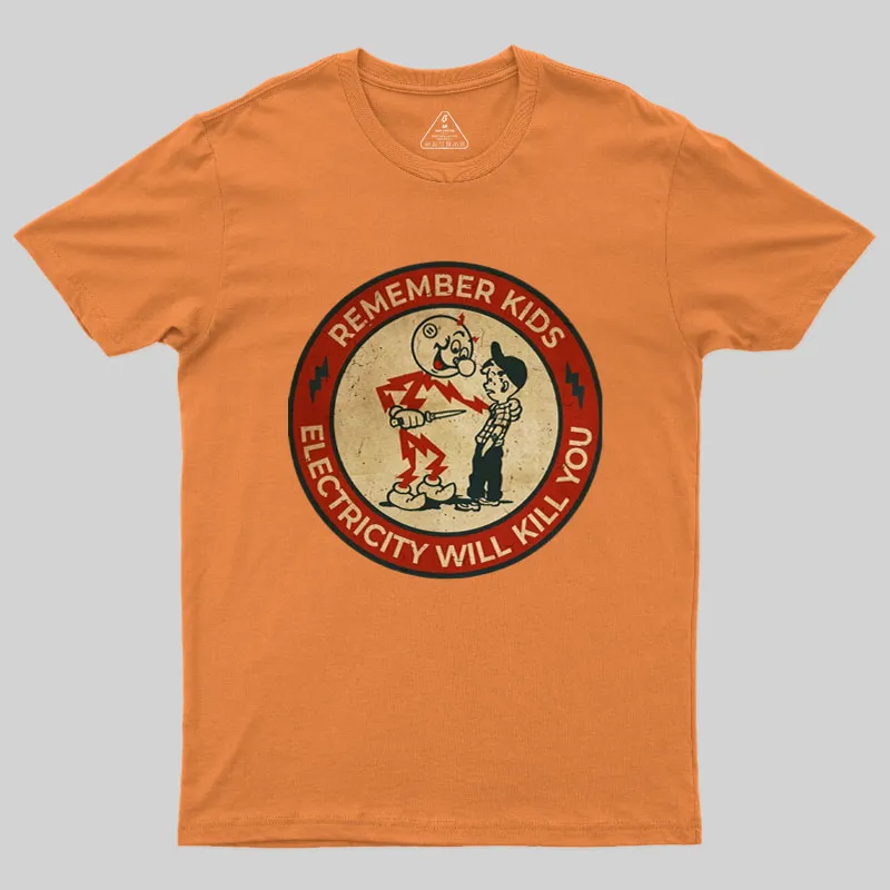 Electricity Will Kill You Kids Geek T-Shirt - Image 5