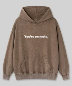 Alternative view of You're on Mute Washed Hoodie