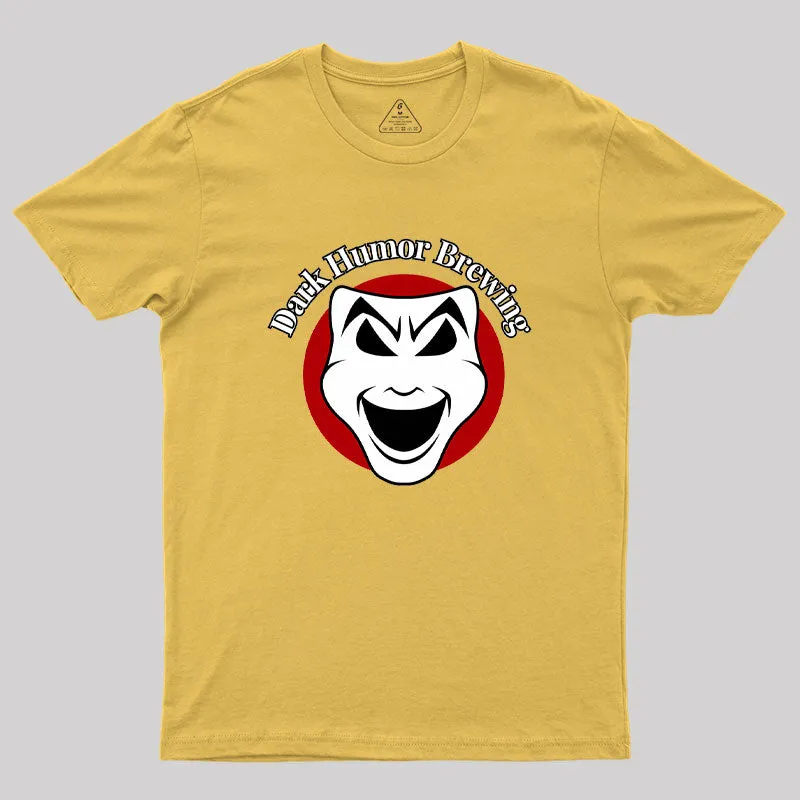 Dark Humor Brewing Geek T-Shirt - Image 7