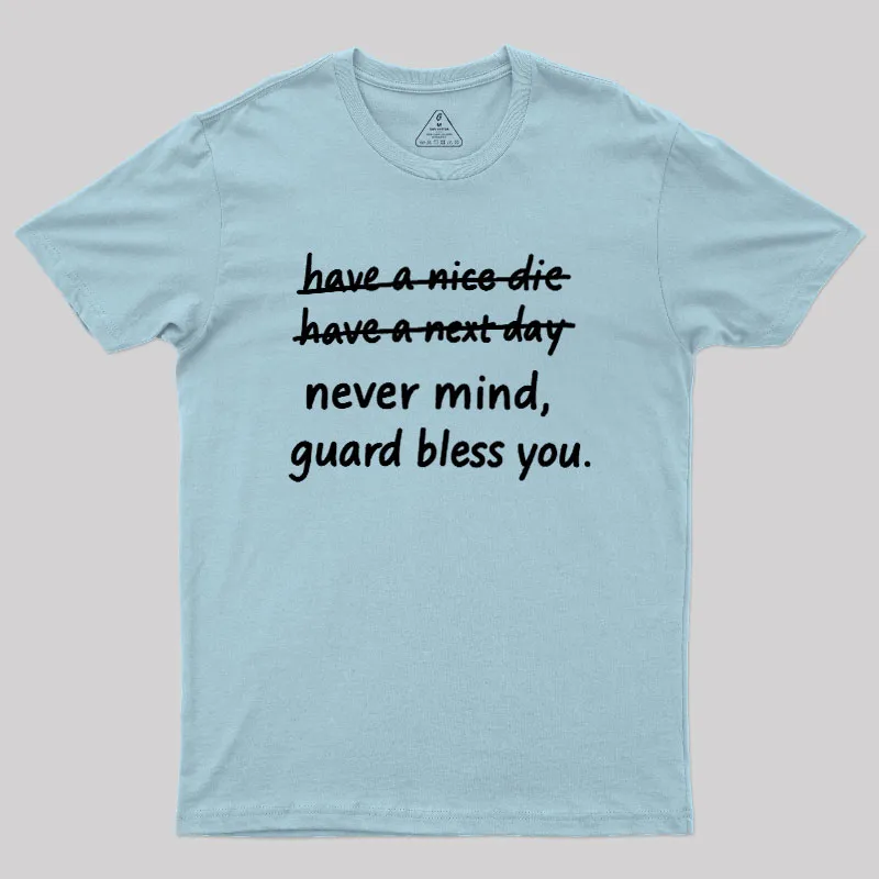 Never Mind Geek T-Shirt - Image 9