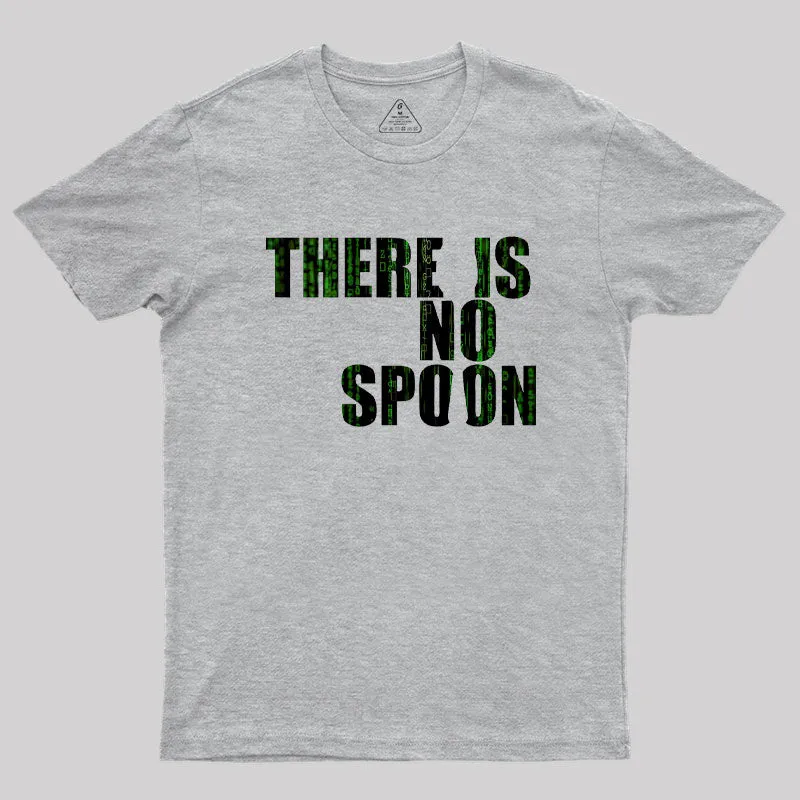 There Is No Spoon Geek T-Shirt - Image 3