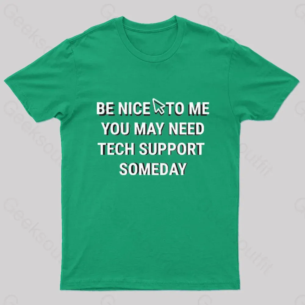 Be Nice Tech Support T-Shirt - Image 5