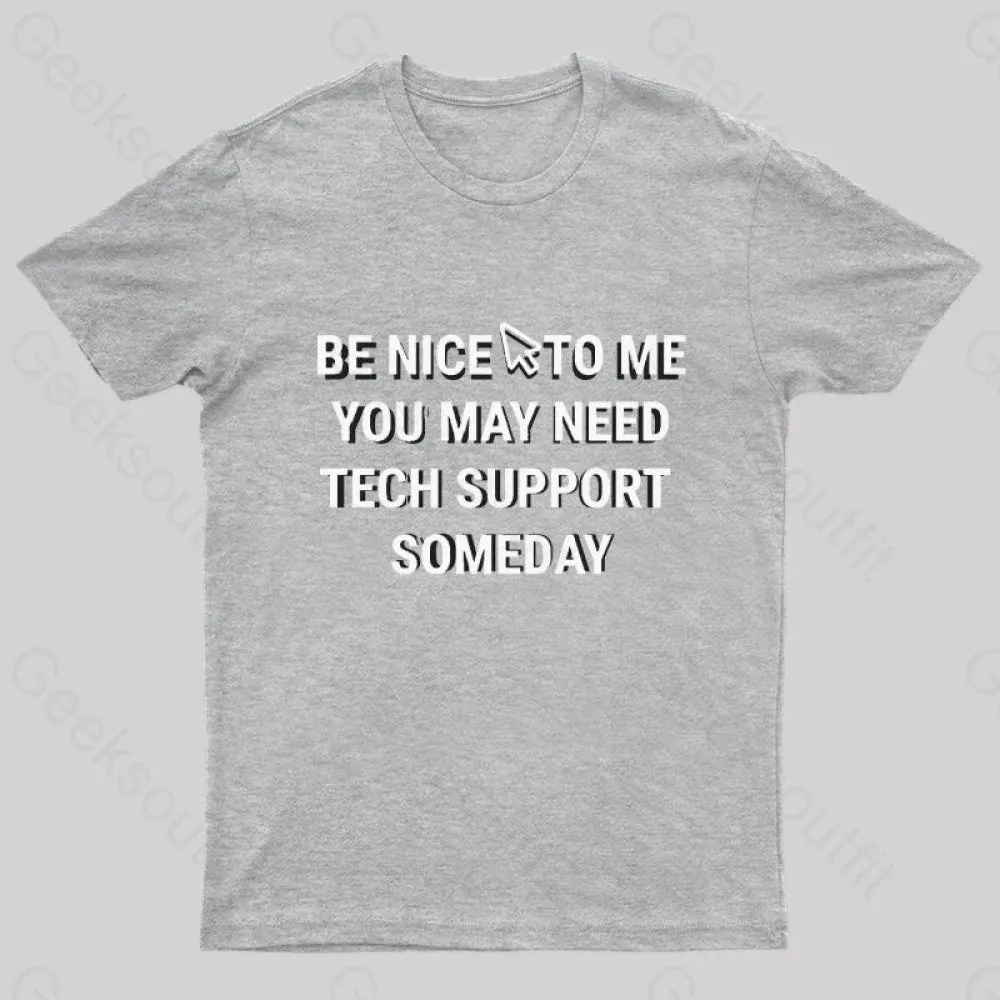 Be Nice Tech Support T-Shirt - Image 10