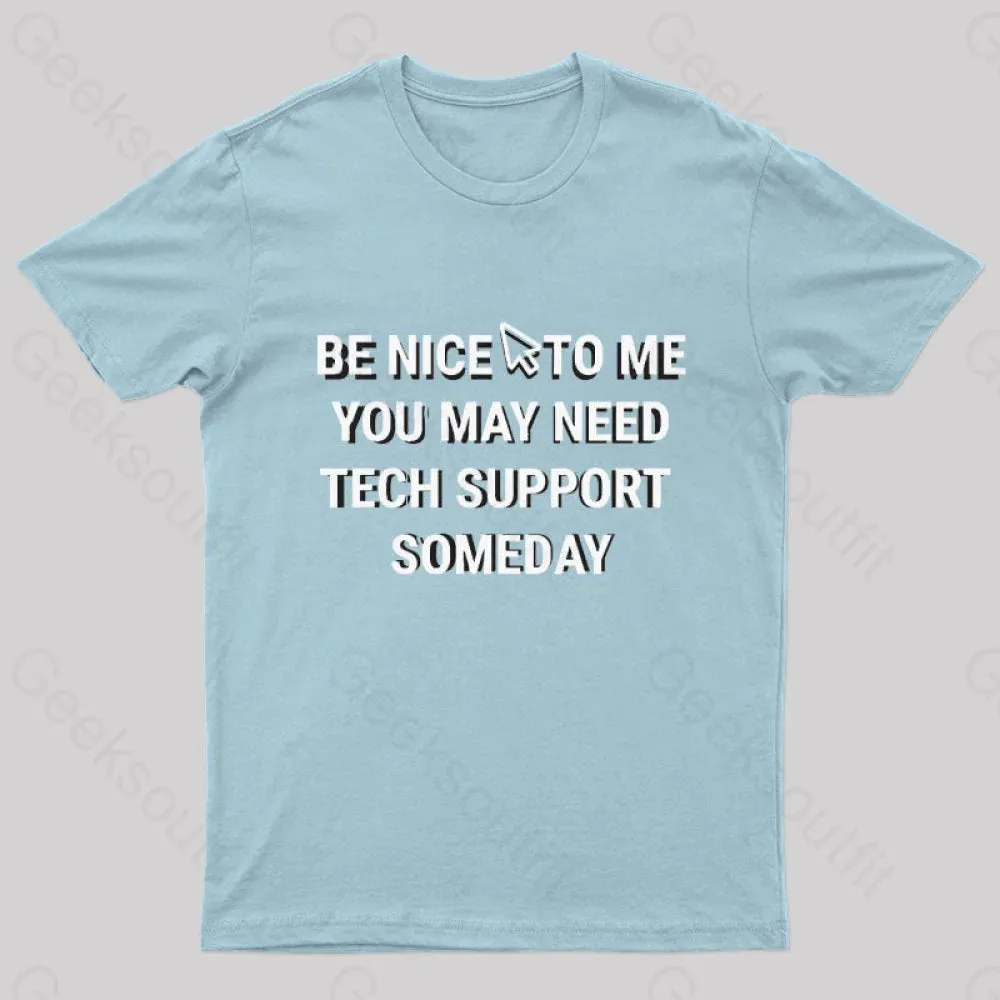 Be Nice Tech Support T-Shirt - Image 4