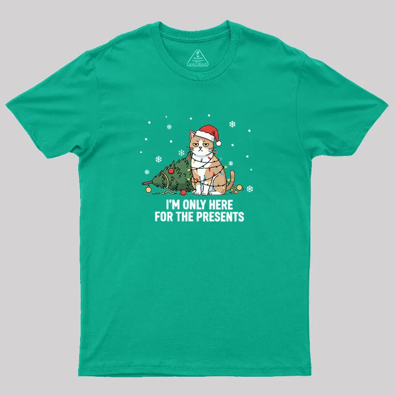 I'm Only Here For The Presents Geek T-Shirt - Image 10