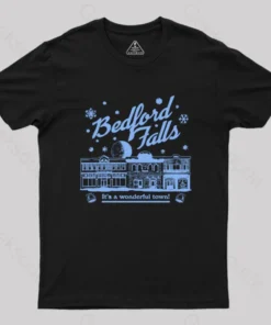 Bedford Falls is Wonderful! Geek T-Shirt