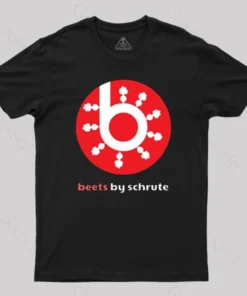 Beets by Schrute T-Shirt