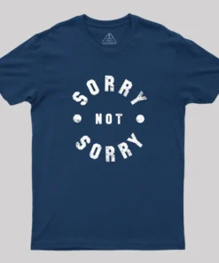 Alternative view of Sorry Not Sorry Geek T-Shirt