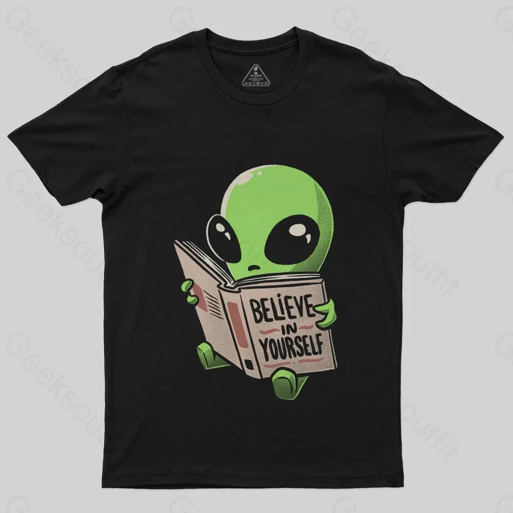 Believe in Yourself Funny Book Alien T-Shirt