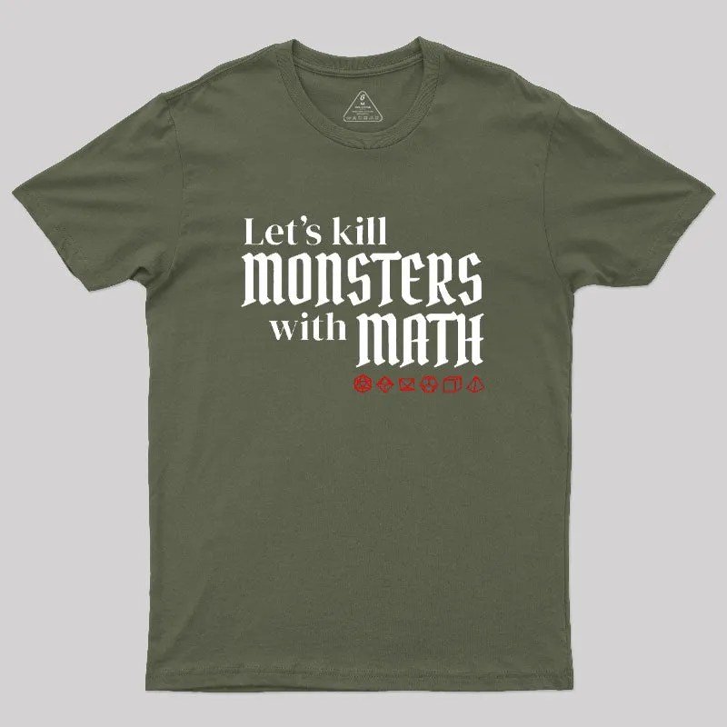 Let's Kill Monsters With Math Geek T-Shirt - Image 3