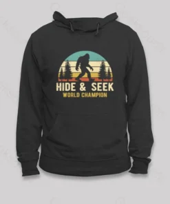 Bigfoot - Hide And Seek World Champion Hoodie