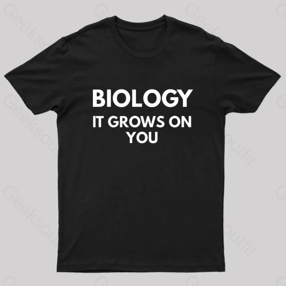 Biology It Grows On You Geek T-Shirt - Image 3