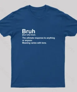 Bruh Definition Nerd T-Shirt