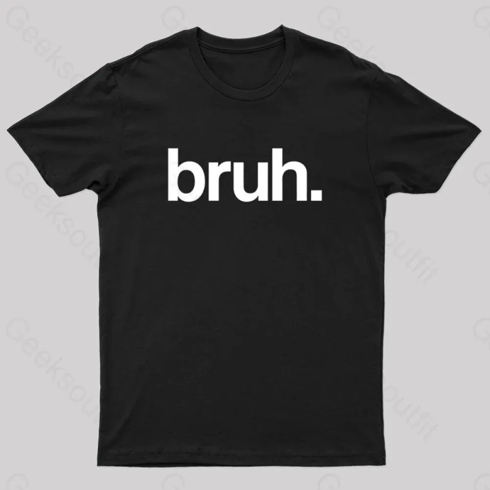 Bruh Geek T-Shirt - Image 2