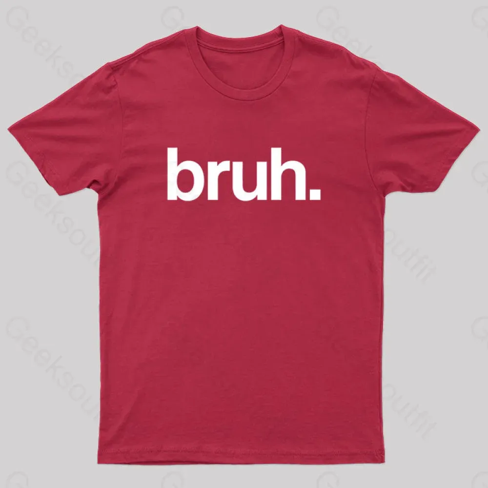 Bruh Geek T-Shirt - Image 6