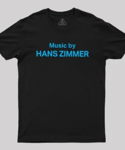 Music by HANS ZIMMER Geek T-Shirt