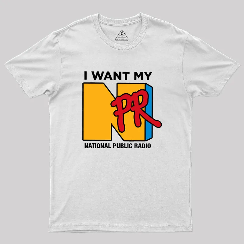 I Want My NPR Geek T-Shirt - Image 9