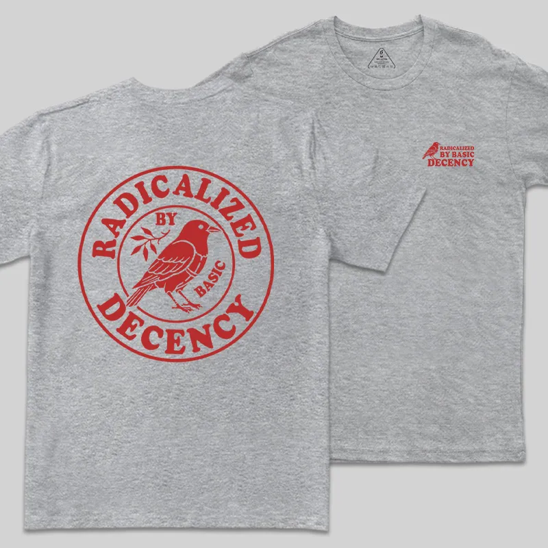 Radicalized by Basic Decency Front and Back Printed Geek T-Shirt - Image 2