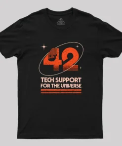 42 Tech Support for the Universe Geek T-Shirt