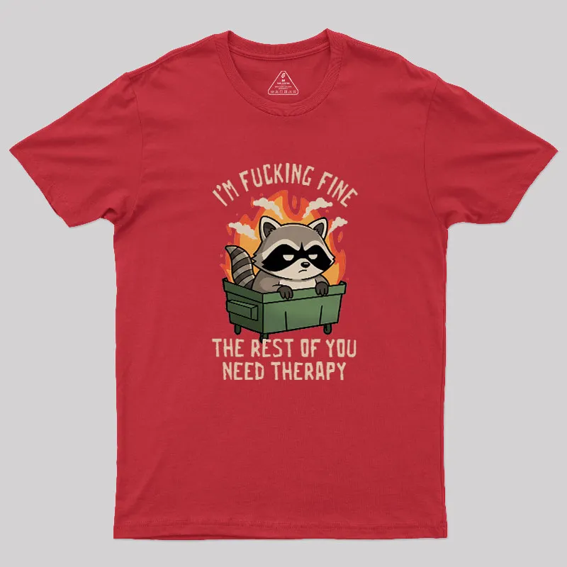 The Rest of You Need Therapy Geek T-Shirt - Image 6