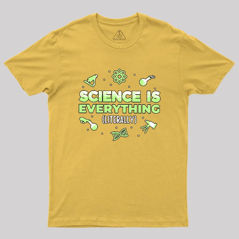Science Is Everything Geek T-Shirt - Image 8