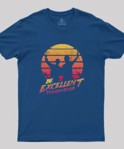 Alternative view of Bill And Ted Be Excellent To Each Other Geek T-Shirt
