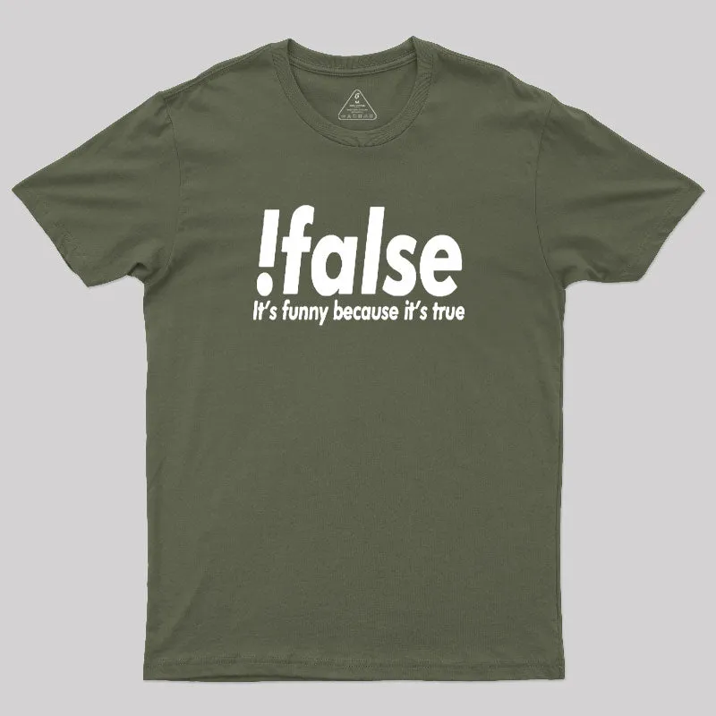 !false Geek T-Shirt - Image 3