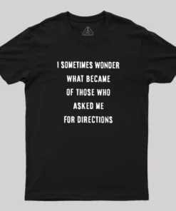 Asking For Directions Geek T-Shirt