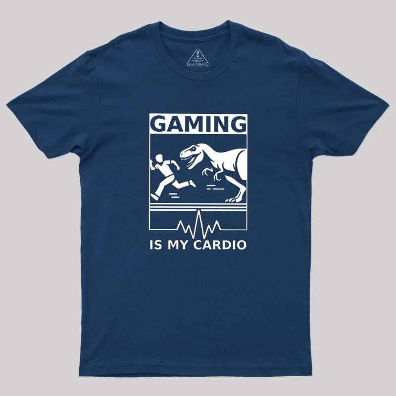 Gaming is My Cardio Geek T-Shirt