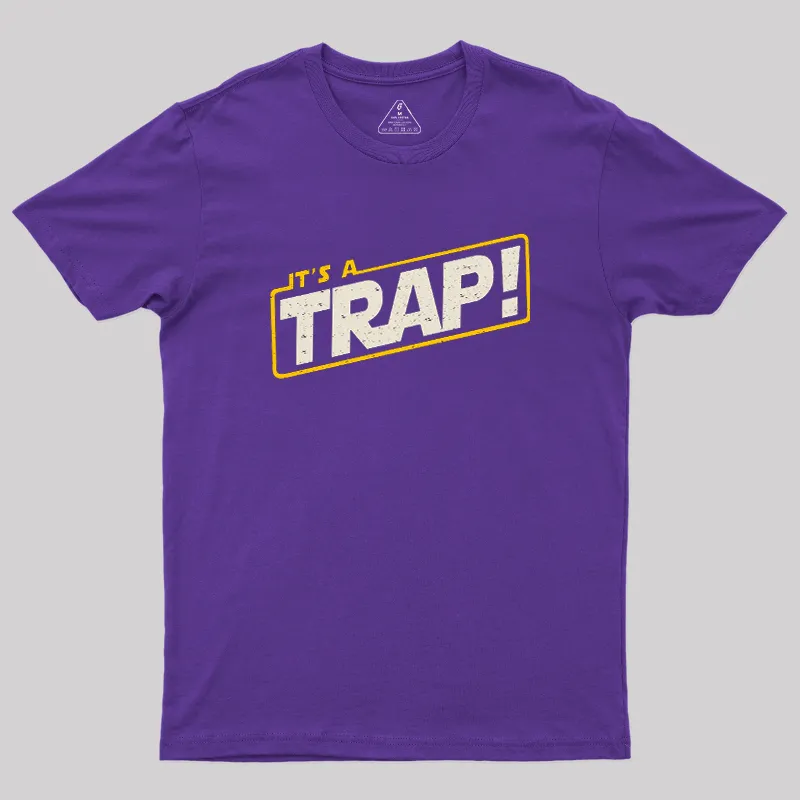 It's A Trap Geek T-Shirt - Image 7