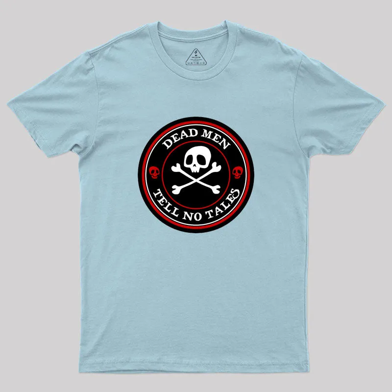Dead Men Tell No Tales - Red Version Geek T-Shirt - Image 10