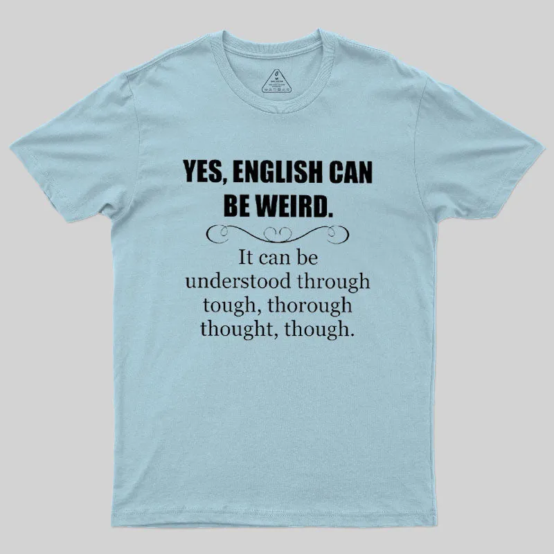 English Can Be Weird T-Shirt - Image 8
