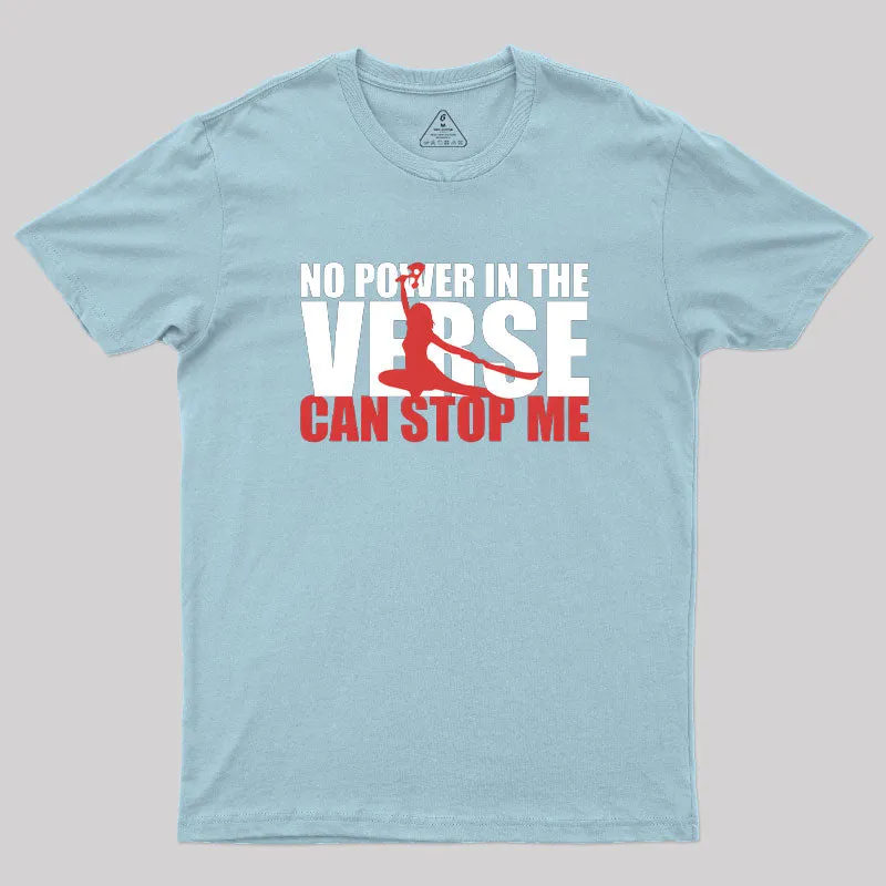 No Power In The Verse Geek T-Shirt - Image 8