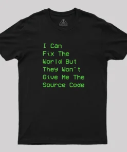 Alternative view of I Can Fix The World Geek T-Shirt