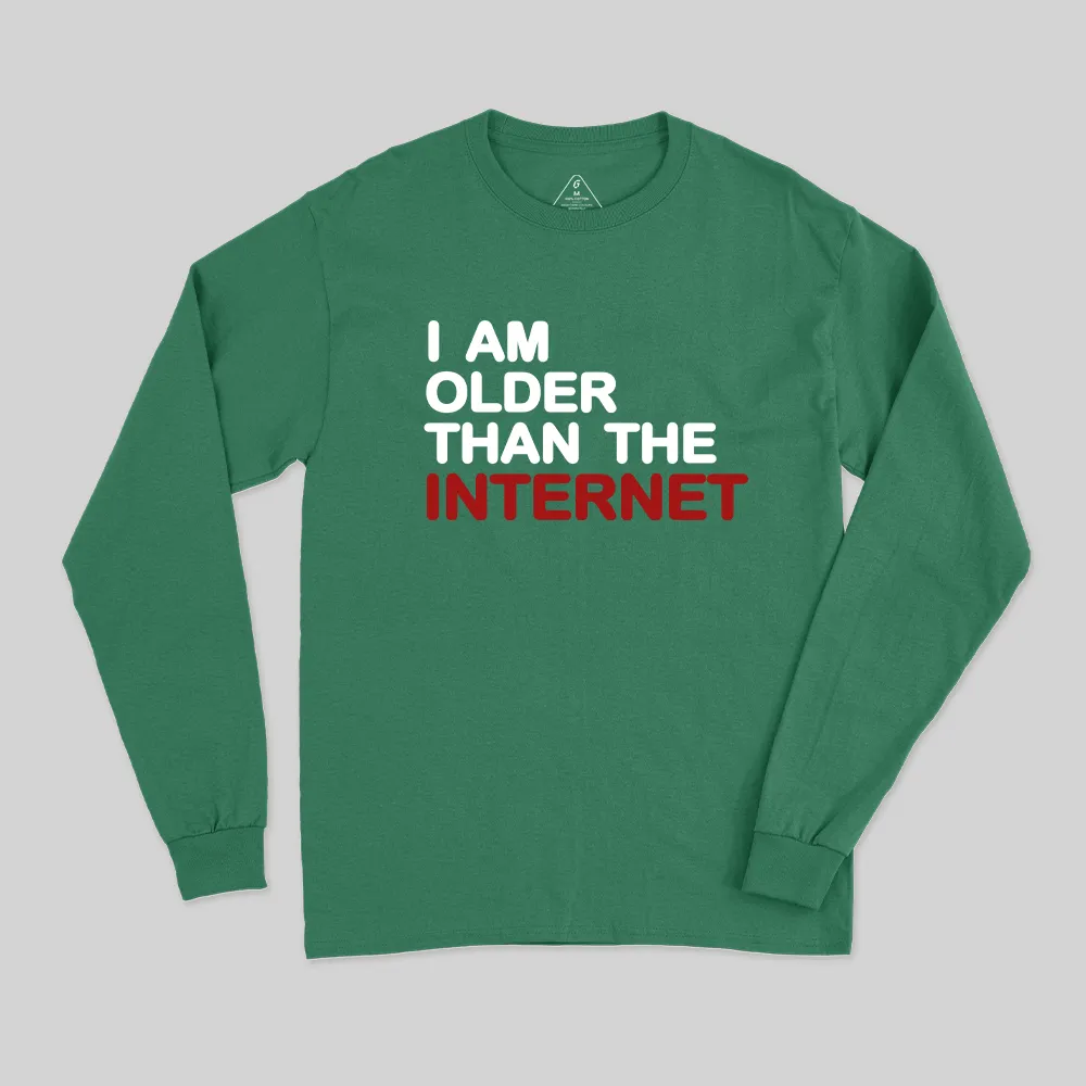I Am Older Than The Internet Long Sleeve T-Shirt - Image 3