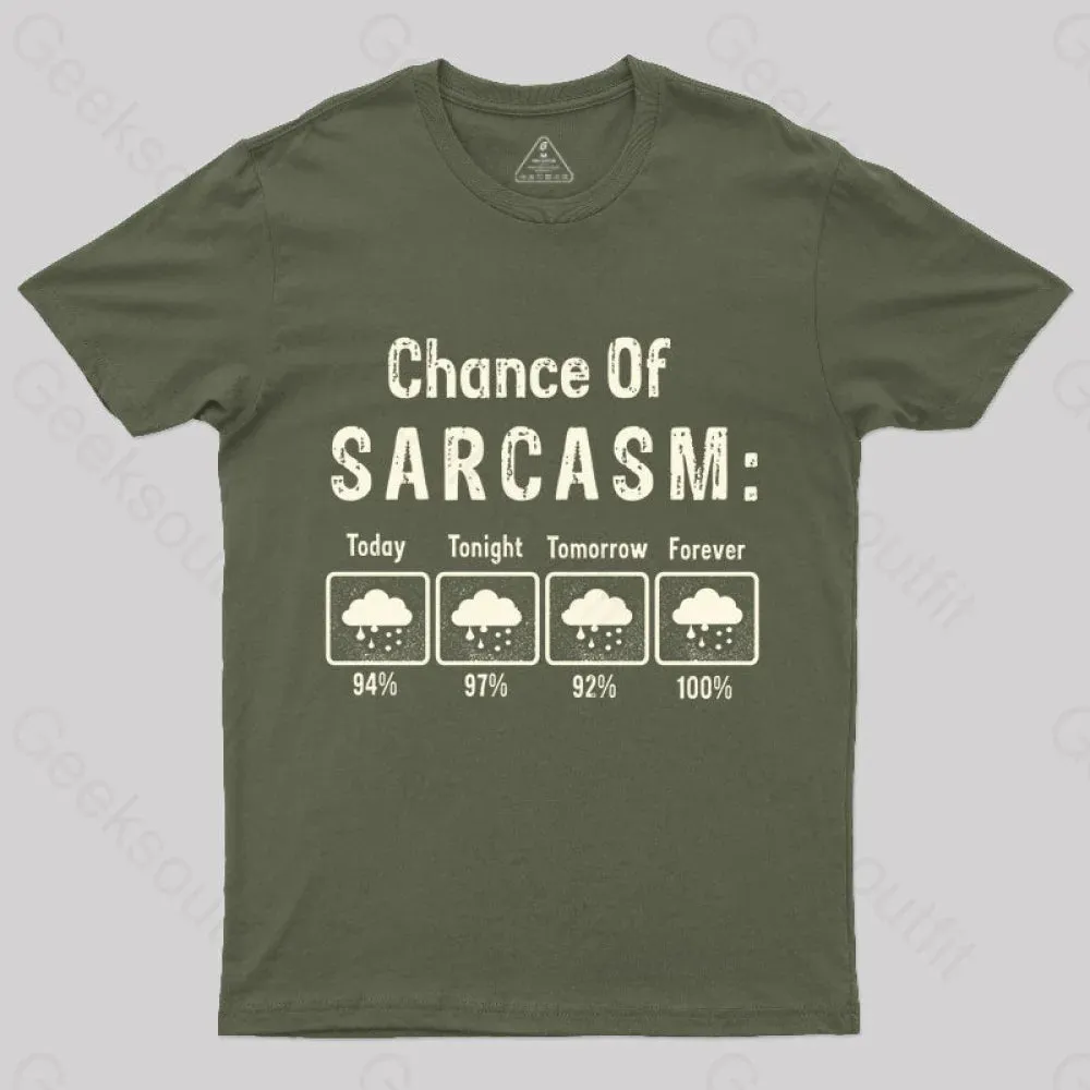 Chance Of Sarcasm Geek T-Shirt - Image 3
