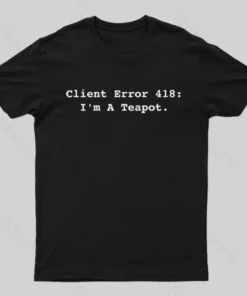 Client Error 418 Nerd T-Shirt