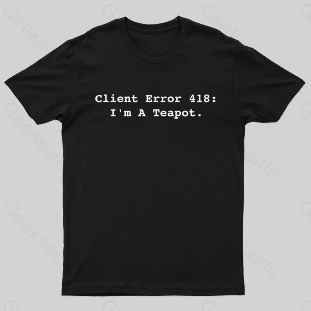 Client Error 418 Nerd T-Shirt