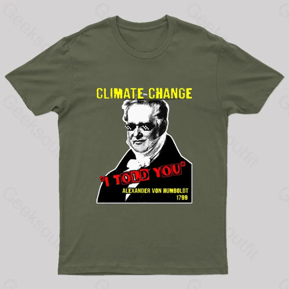 Climate Change Humboldt Meme T-Shirt - Image 2