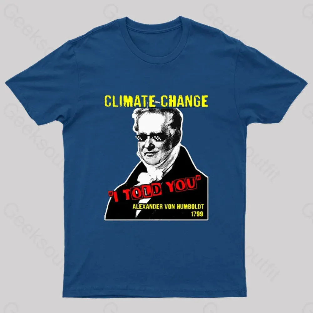 Climate Change Humboldt Meme T-Shirt - Image 6