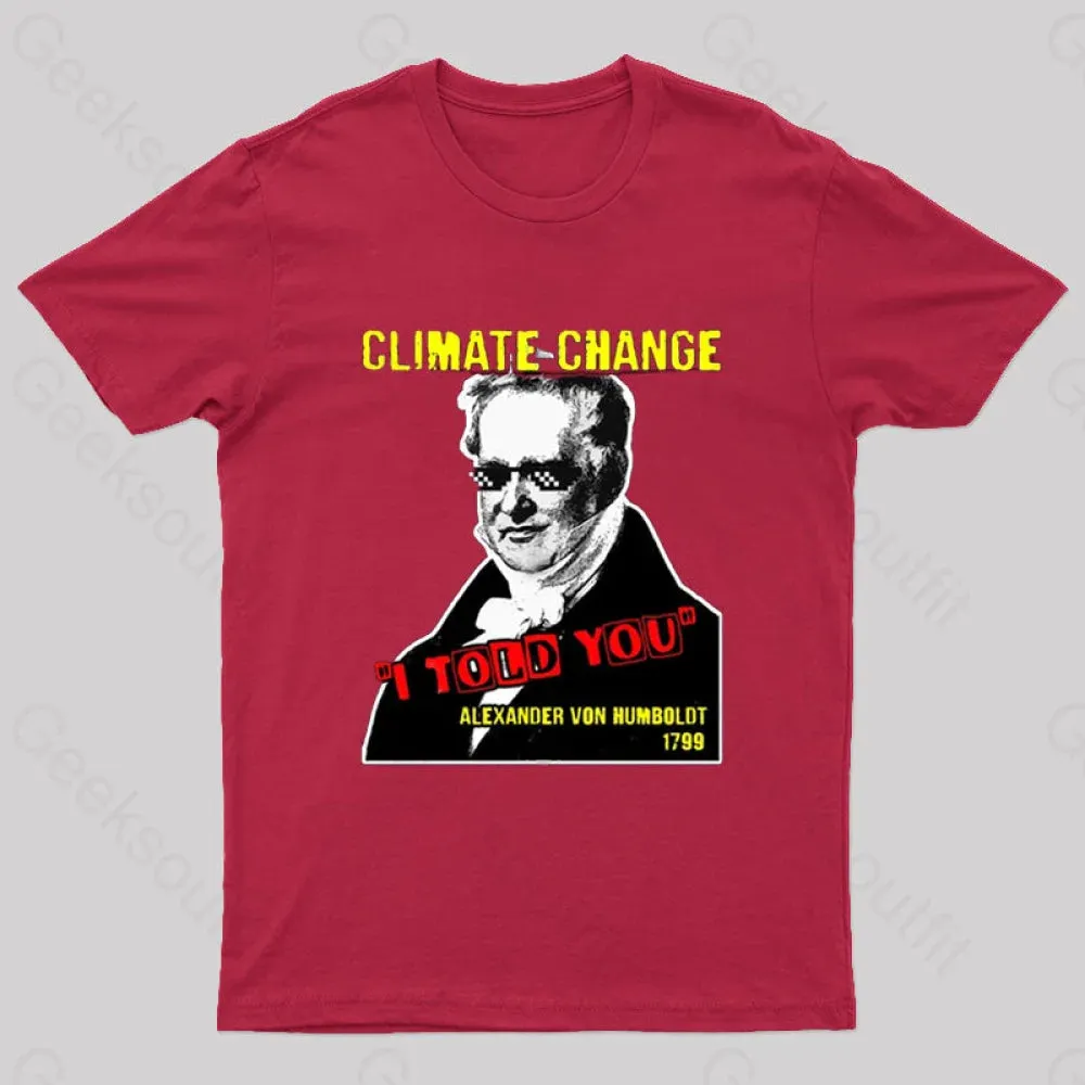 Climate Change Humboldt Meme T-Shirt - Image 5