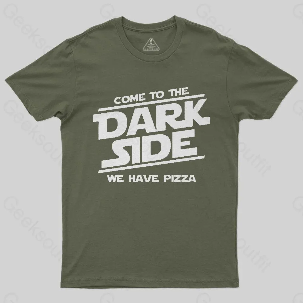 Come To The Dark Side We Have Pizza T-Shirt - Image 3