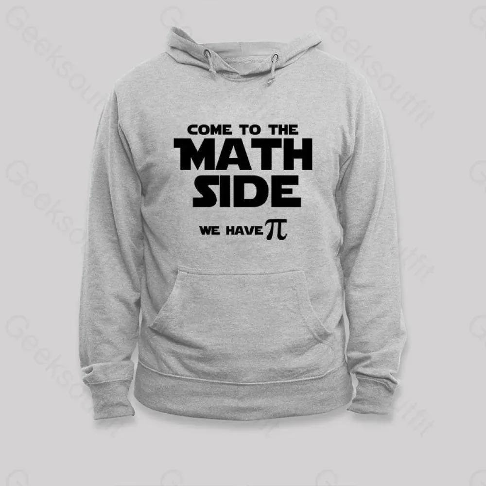 Come To The Math Side We Have Pi Hoodie - Image 2