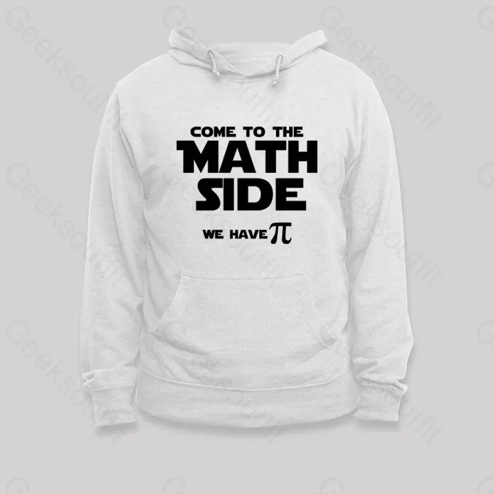 Come To The Math Side We Have Pi Hoodie - Image 3