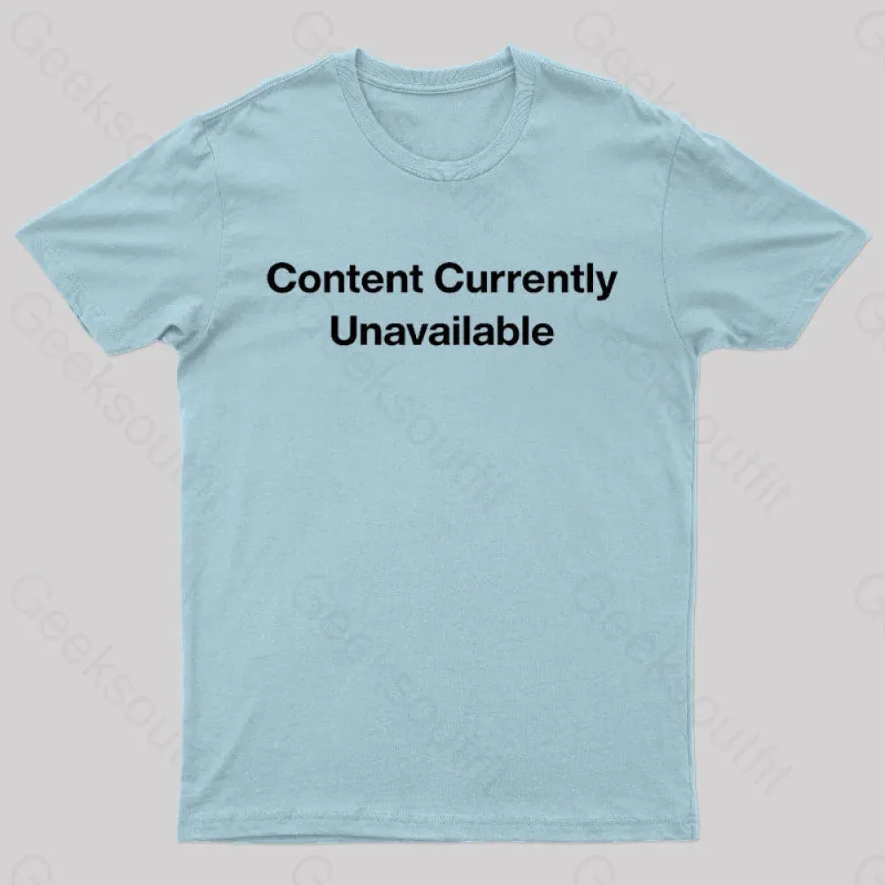 Content Currently Unavailable Nerd T-Shirt - Image 10