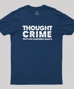 Alternative view of 1984 Thought Crime George Orwell Geek T-Shirt