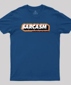 Sarcasm Warms My Heart Geek T-Shirt