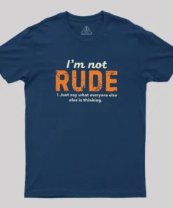Alternative view of I am Not Rude Geek T-Shirt