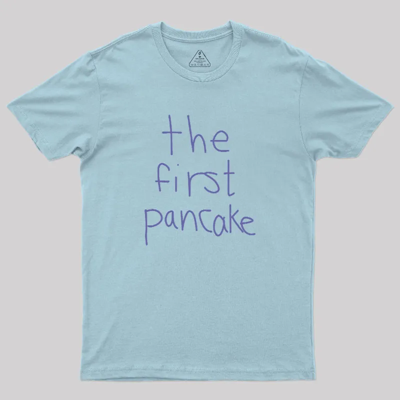 The First Pancake Geek T-Shirt - Image 6