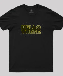 Hello There Geek T-Shirt